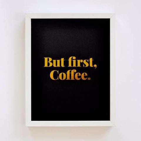 But First, Coffee Print - Favor & Fern